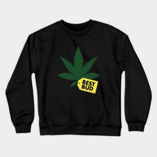 Best Bud Crewneck Sweatshirt